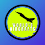 World's Aircrafts YouTube Profile Photo