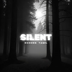 Silent Echoes Tamil