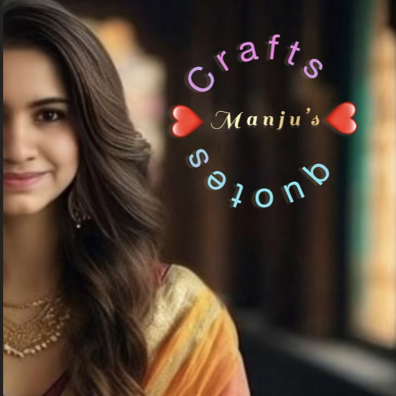 Manju's Crafts & Quotes