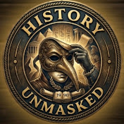 History Unmasked
