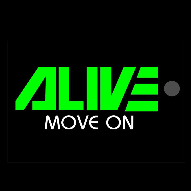 ALIVE move on