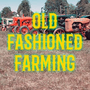 Old Fashioned Farming