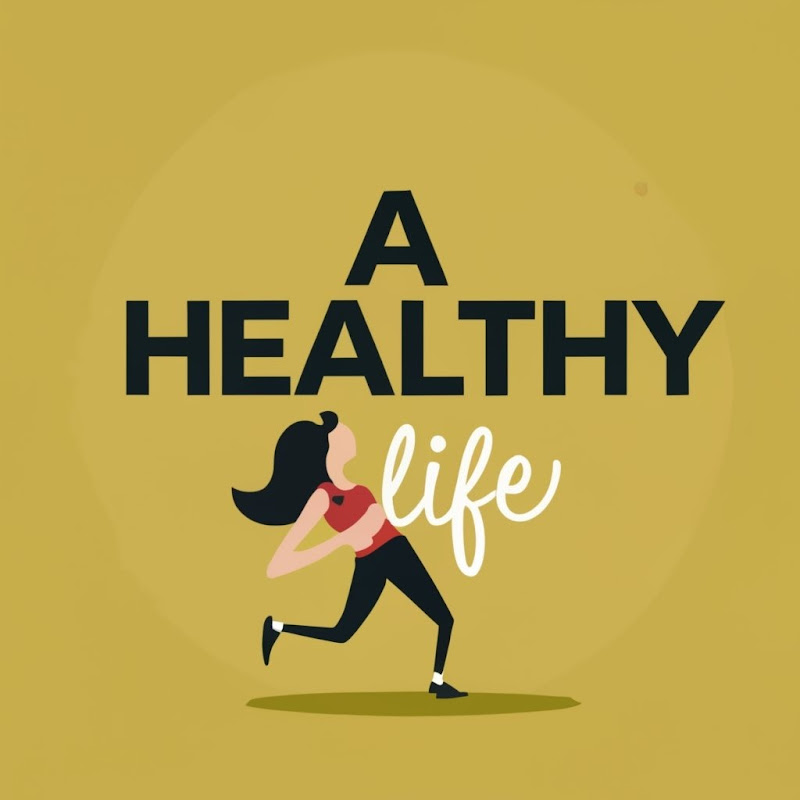 A Healthy Life