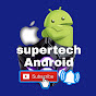 supertech Android