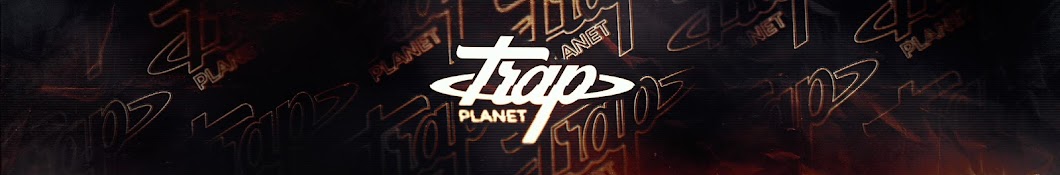 Trap Planet ইউটিউব চ্যানেল অ্যাভাটার