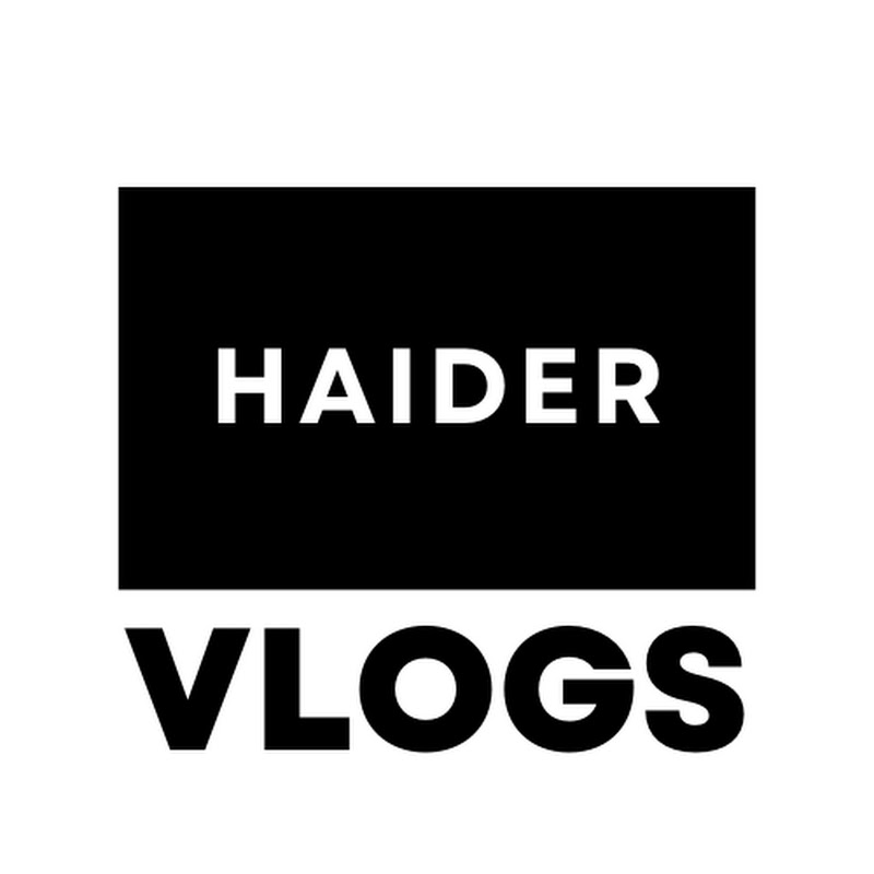 Haider Vlogs