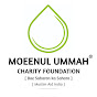 Moeenul Ummah Charity Foundation®