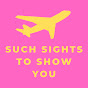 Such Sights To Show You logo