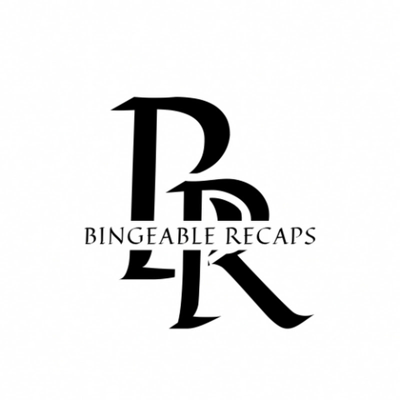 Bingeable Recaps