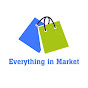 Everything in Market