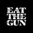EAT THE GUN