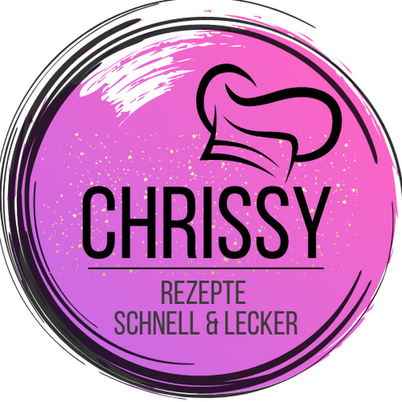 CHRISSY, Rezepte schnell & lecker