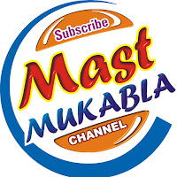 Mast Mukabla Channel profile image