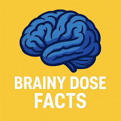 Brainy Dose Facts