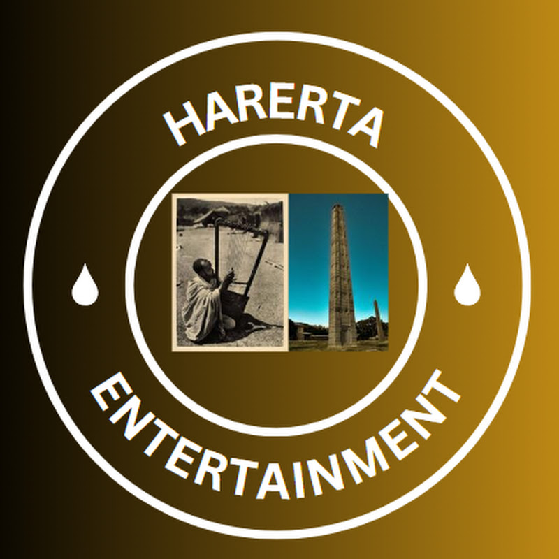 Harerta Entertainment~ሃረርታ ኢንተርተይንመንት 