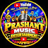 faP09Ua0IuY-channel-avatar- Prashant Music Entertainment 