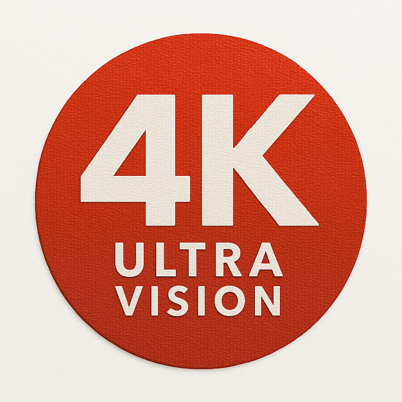4K Ultra Vision