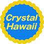 Crystal Hawaii クリスタルハワイ