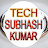 Tech Subhash Kumar