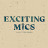 Exciting Mics