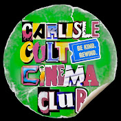 Carlisle Cult Cinema Club Presents: