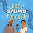 Hk-zVCmJGjo-channel-avatar-Crazy Stupid Podcast
