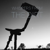 Whispers from the dirt