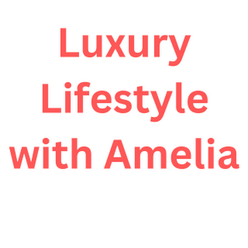 Luxury Life Amelia