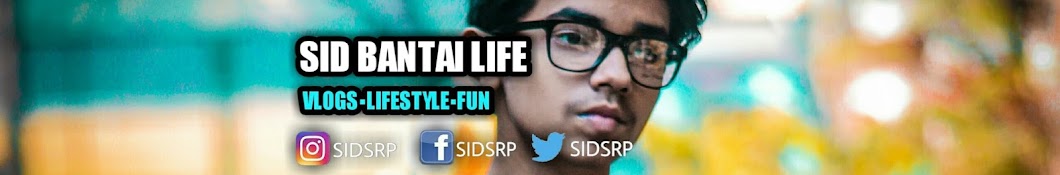 Sid Bantai Life Avatar canale YouTube 