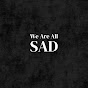 We Are All Sad logo