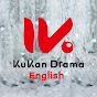 KUKAN Drama English