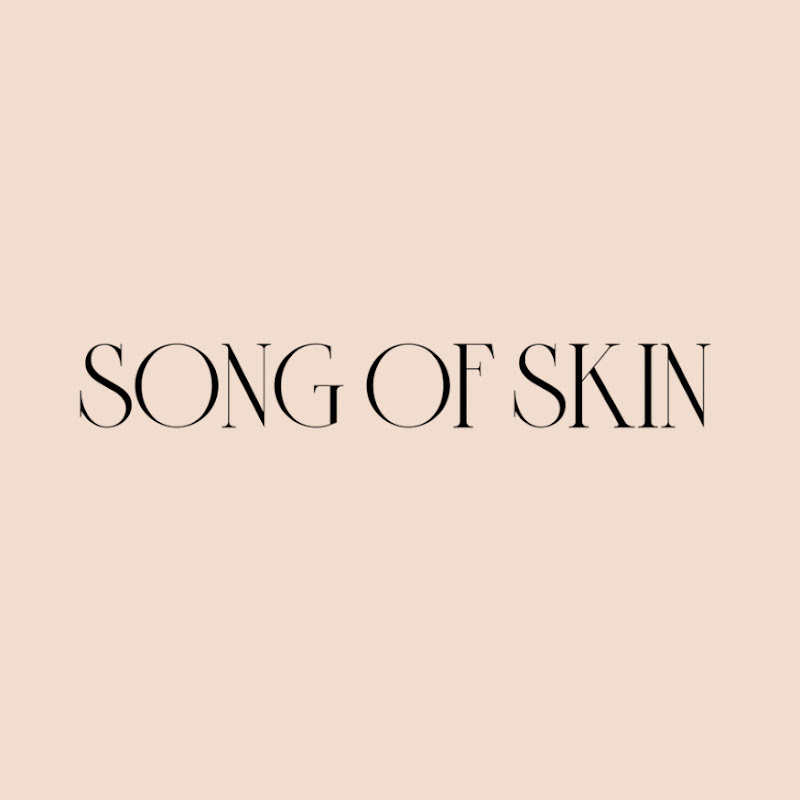 Song of Skin