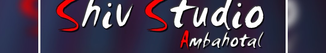 SHIV STUDIO AMBAHOTAL Аватар канала YouTube