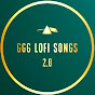 GGG Lofi Songs2.0