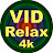VID relax 4K