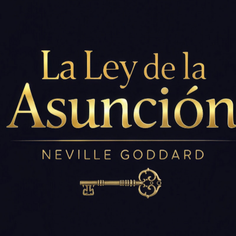 La Ley de la Asunción Neville Goddard