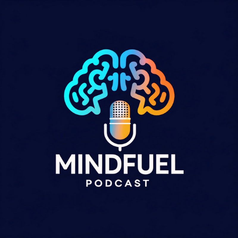 MindFuel Podcast