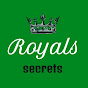Royals Secrets