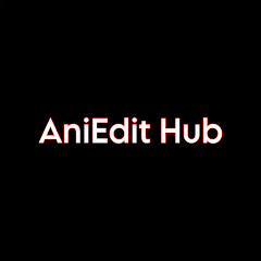 AniEdit Hub