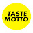 Taste Motto