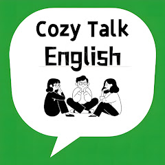 Cozy Talk English