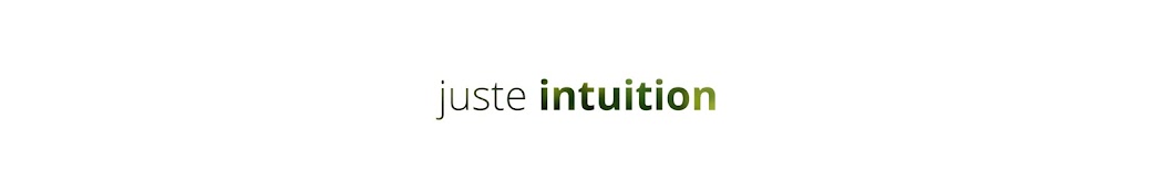 Juste Intuition YouTube 频道头像