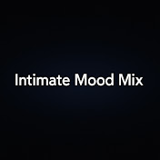 Intimate Mood Mix