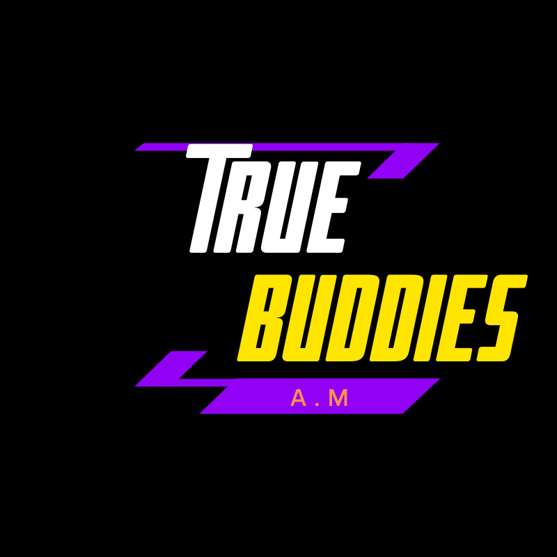True buddies