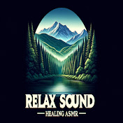 Relax sound - healing ASMR