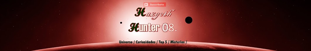 Hazgoth Hunter08 Avatar channel YouTube 
