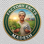 Factory Facts Madesh