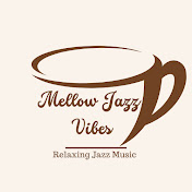 Mellow Jazz Vibes
