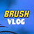 Brush Vlog