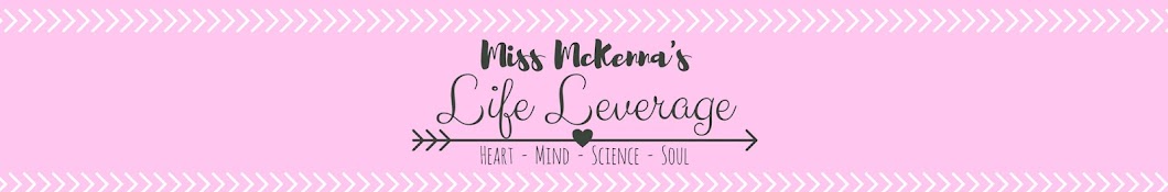 Miss McKenna's Life Leverage YouTube channel avatar
